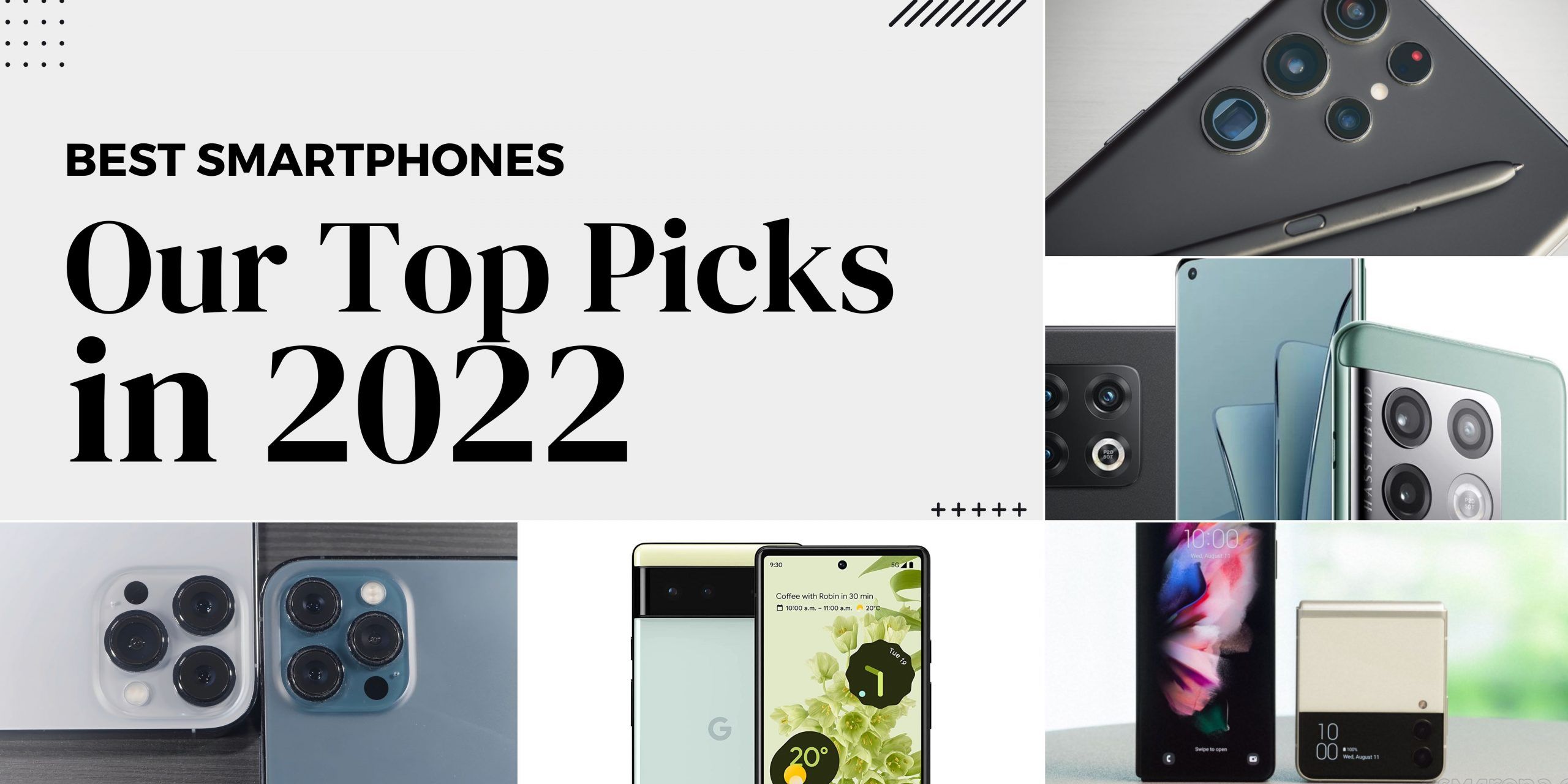 TOP PICKS FOR THE BEST SMARTPHONES IN 2022